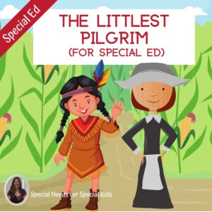 The Littlest Pilgrim for Special Ed
