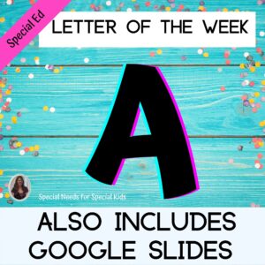 Letter of the Week Letter A Unit for Special Education