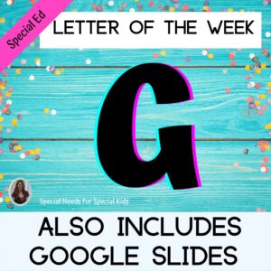 Letter of the Week Letter G Unit for Special Education