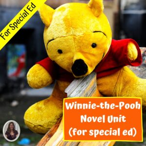 Winnie-the-Pooh Novel Study for Special Ed with comprehension questions