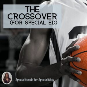 The Crossover Novel Study for Special Education