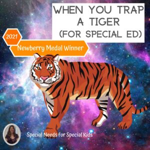 When you Trap a Tiger Novel Study for Special Ed