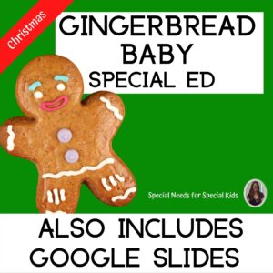 Gingerbread Baby Christmas Literacy Unit for Special Ed