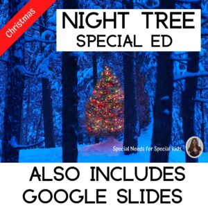Night Tree Christmas Literacy Unit for Special Ed