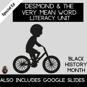 Desmond and the very mean word literacy unit