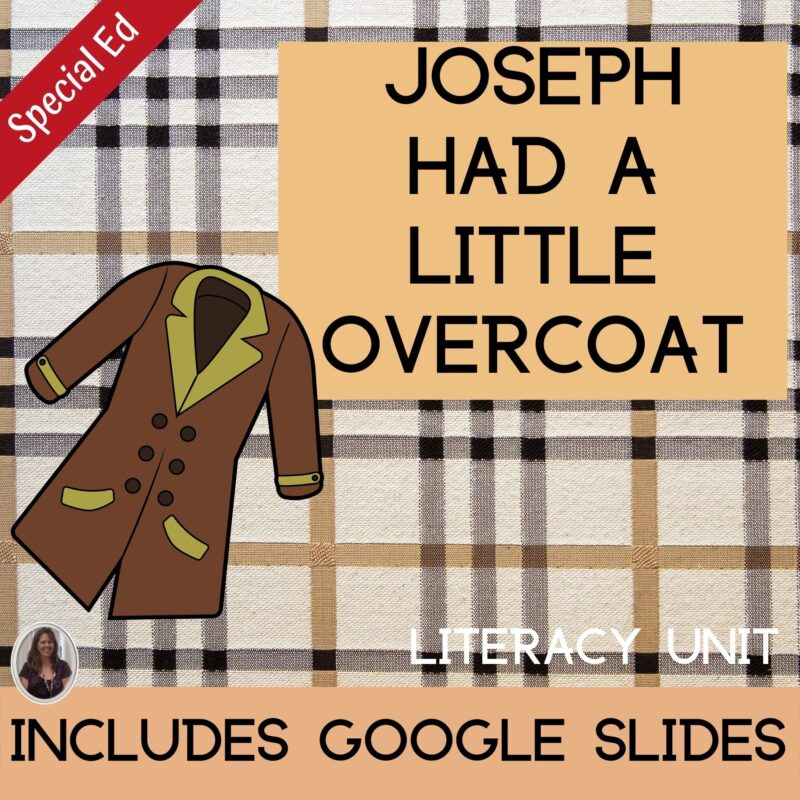 Joseph Had a Little Overcoat Literacy Unit Special Education