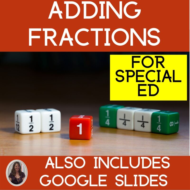 Adding Fractions Unit for Special Education