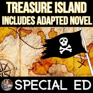 Treasure Island Adapted Novel Study Special Education Activities and Questions