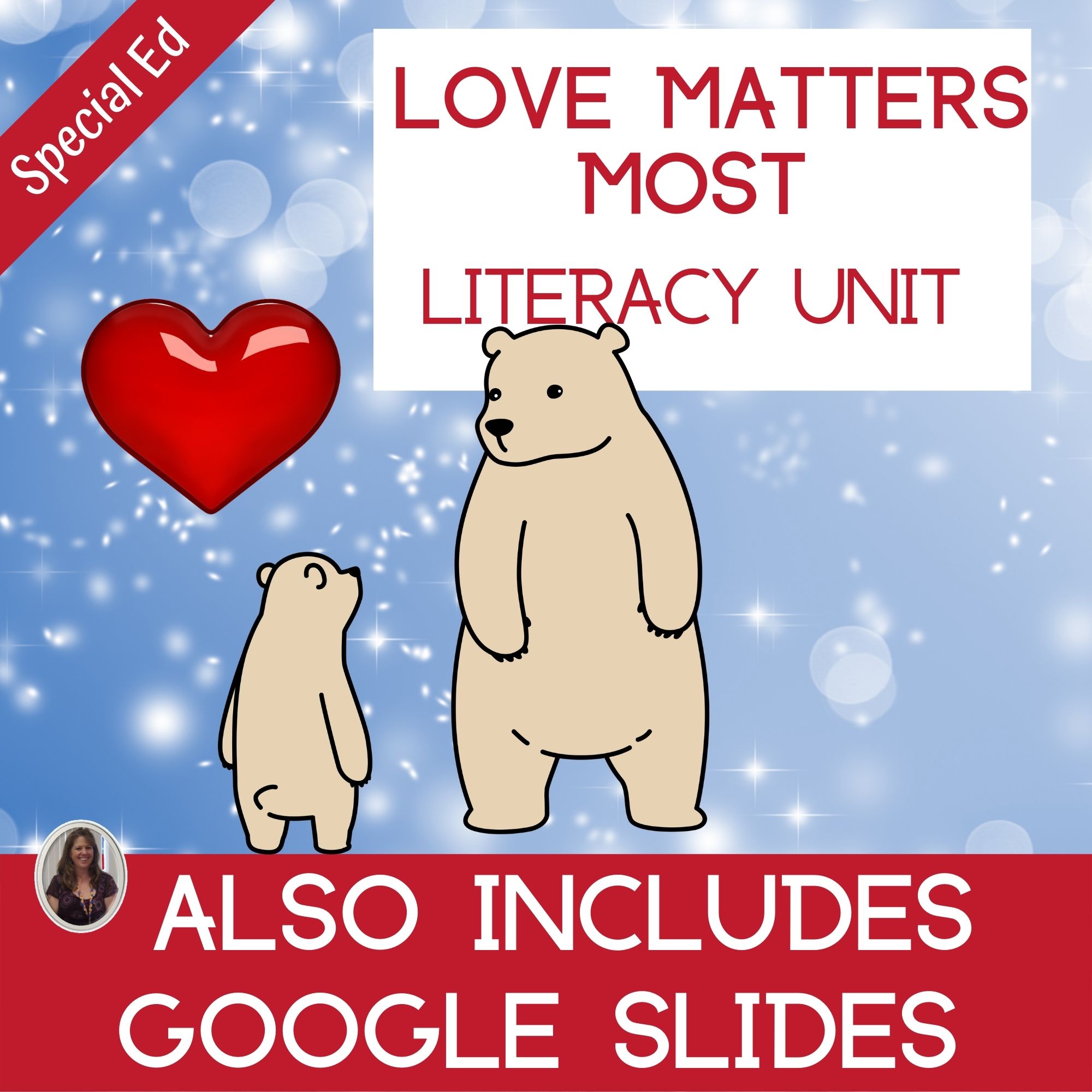 Love Matters Most Literacy Unit for Special Education