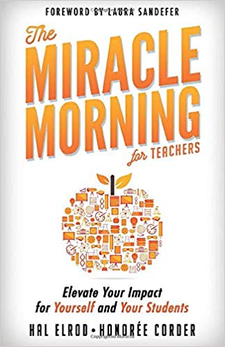 The Miracle Morning book:  guide for using positive affirmations with students in the classroom