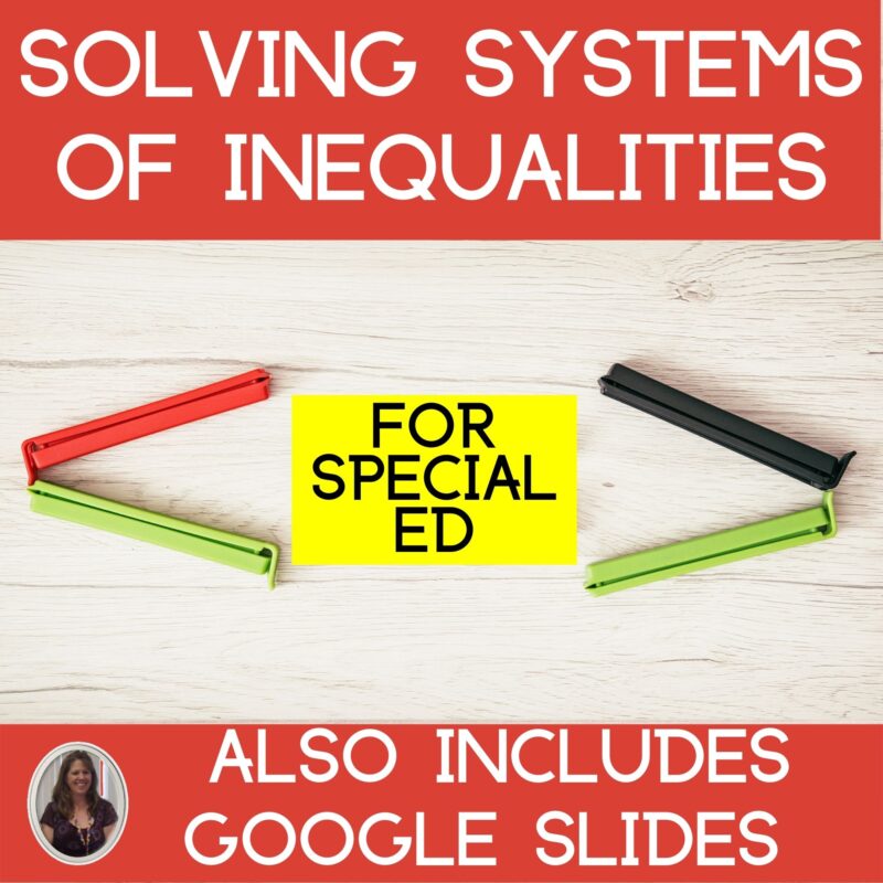Solving Systems of Inequalities Special Education