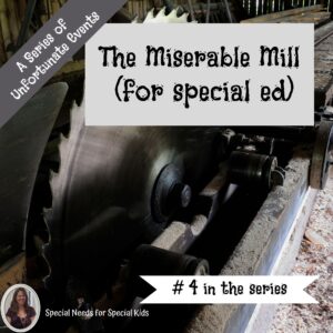 The Miserable Mill Novel Study for Special Education