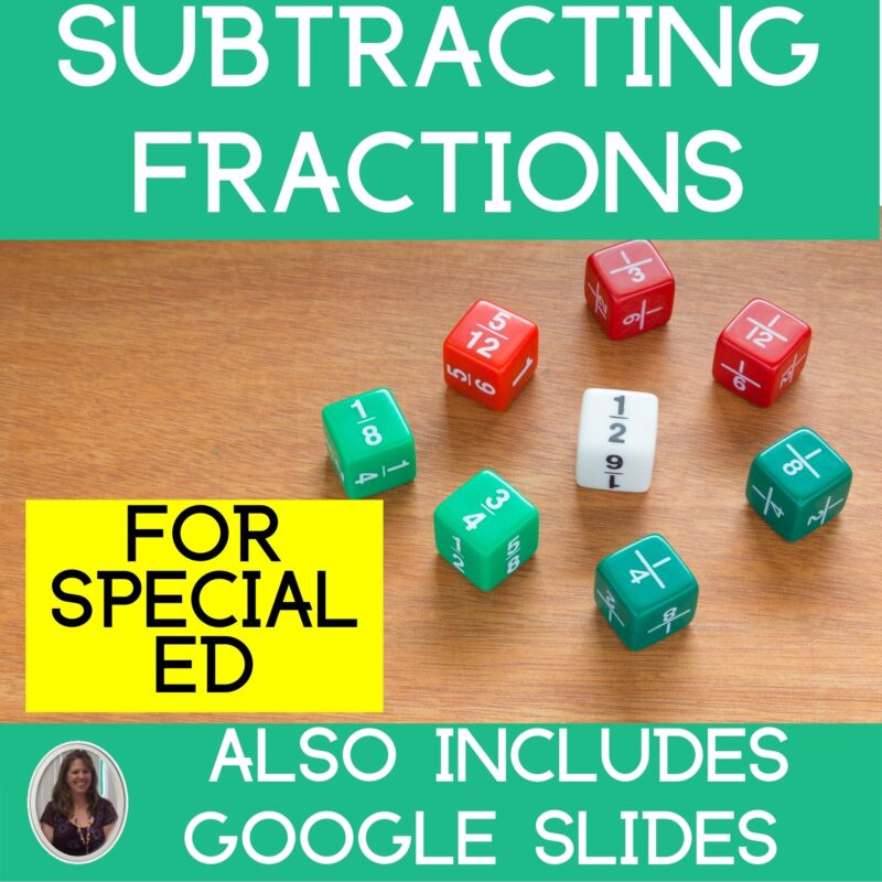 Subtracting Fractions Unit for Special Education