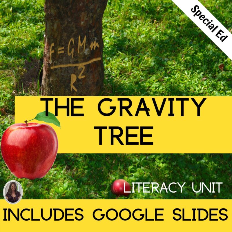 The Gravity Tree Literacy Unit for Special Education