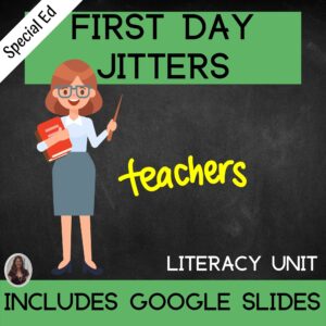 First Day Jitters Literacy Unit Special Education Back to School