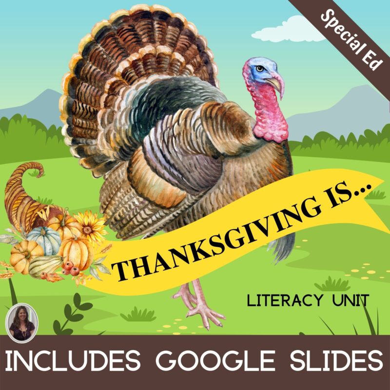 Thanksgiving Is Literacy Unit for Special Education