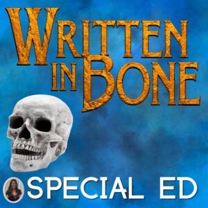 Written in Bone Nonfiction Novel Study Archaeology Special Education