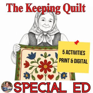 The Keeping Quilt Book Companion Activities Special Education